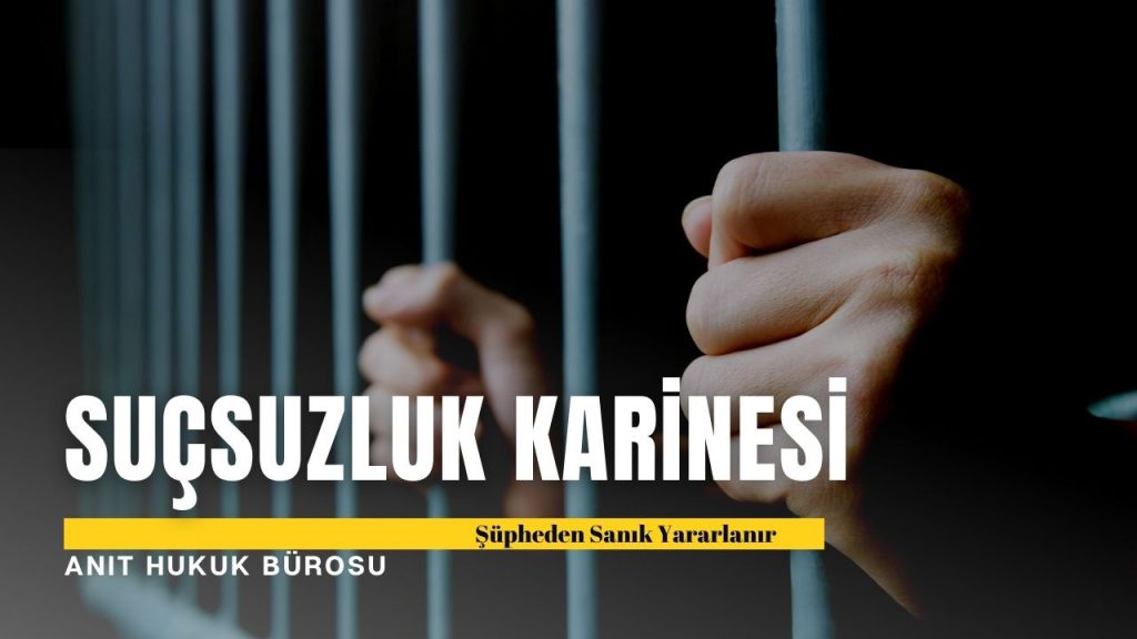 Suçsuzluk Karinesi Anayasa'nın 38/4. maddesi 2 sucsuzluk_karinesi