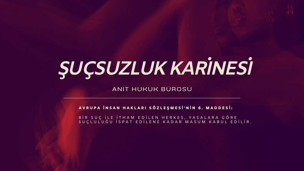 Suçsuzluk Karinesi Anayasa'nın 38/4. maddesi 3 sucsuzluk_karinesi