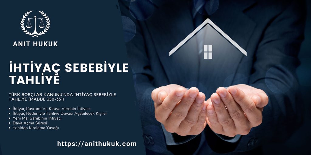 İhtiyaç Sebebiyle Tahliye TBK 350 2 ihtiyac_sebebiyle_tahliye