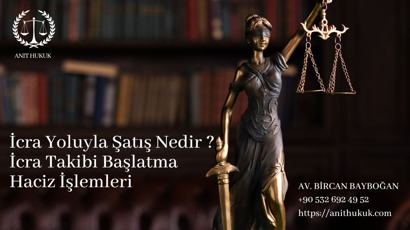 İcra yoluyla satış nedir ? 1 İcra Yoluyla Satış nedir